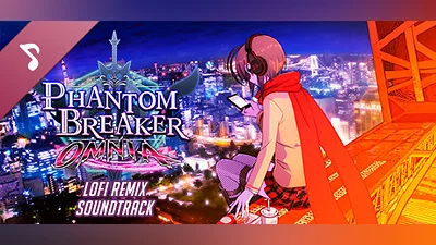 Сборник Phantom Breaker: Omnia (LOFI Remix) Soundtrack
