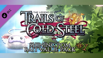 Сборник The Legend of Heroes: Trails of Cold Steel - Shining Pom Bait Value Pack 1