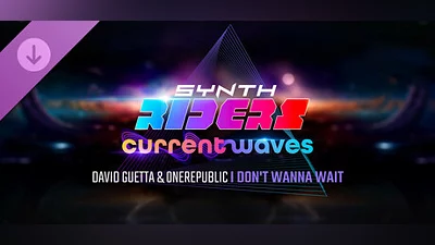 Сборник Synth Riders: David Guetta & OneRepublic - "I Don't Wanna Wait"