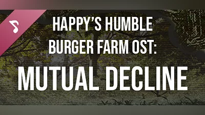 Сборник Happy's Humble Burger Farm: Mutual Decline (OST)