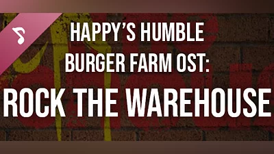 Сборник Happy’s Humble Burger Farm: Rock the Warehouse (OST)