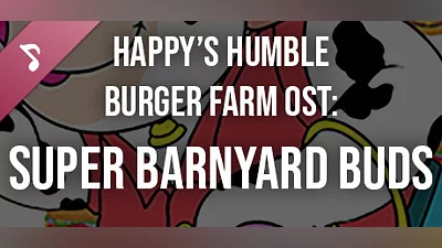 Сборник Happy's Humble Burger Farm: Super Barnyard Buds (OST)