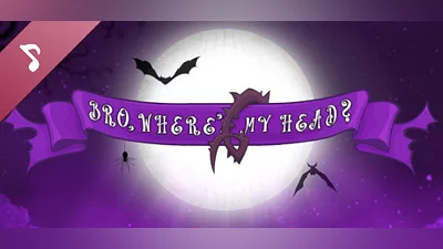 Сборник Bro, where's My head??? Soundtrack