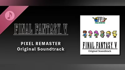 Сборник FINAL FANTASY V PIXEL REMASTER Original Soundtrack