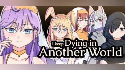 Сборник I keep Dying in Another World