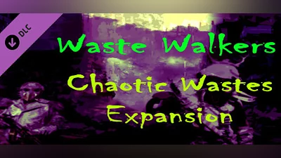 Сборник Waste Walkers Chaotic Wastes DLC