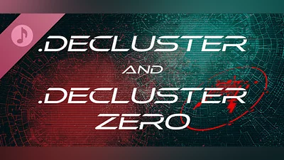 Сборник .Decluster & .Decluster Zero OST