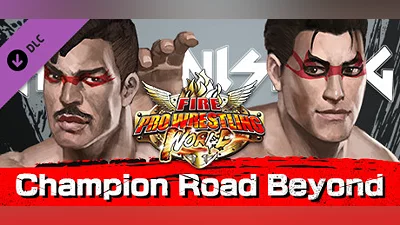 Сборник Fire Pro Wrestling World - Fighting Road: Champion Road Beyond