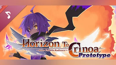 Сборник Horizon To Crinoa: Have Faith in Radiance -Prototype- Soundtrack