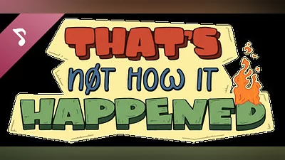 Сборник That's Not How it Happened Soundtrack