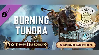 Сборник Fantasy Grounds - Pathfinder 2 RPG - Quest for the Frozen Flame AP 3: Burning Tundra