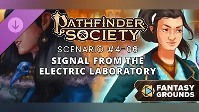 Сборник Fantasy Grounds - Pathfinder 2 RPG - Pathfinder Society Scenario 4.06 - Signal from the Electric Laboratory