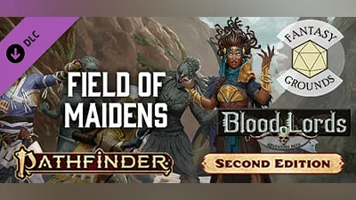 Сборник Fantasy Grounds - Pathfinder 2 RPG - Blood Lords AP 3: Field of Maidens