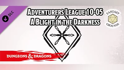 Сборник Fantasy Grounds - D&D Adventurers League 10-05 A Blight in the Darkness