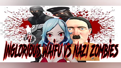 Сборник Inglorious Waifu VS Nazi Zombies