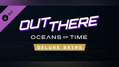 Сборник Out There: Oceans of Time - Deluxe Skins