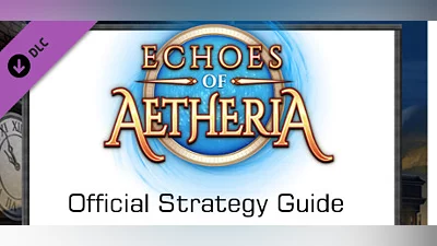 Сборник Echoes of Aetheria: Strategy Guide