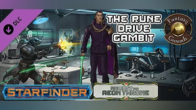 Сборник Fantasy Grounds - Starfinder RPG - Against the Aeon Throne AP 3: The Rune Drive Gambit (SFRPG)