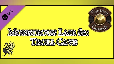Сборник Fantasy Grounds - Monstrous Lair #2: Troll Cave (Any Ruleset)