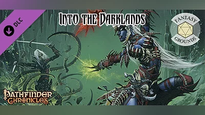 Сборник Fantasy Grounds - Pathfinder RPG - Pathfinder Chronicles: Into the Darklands