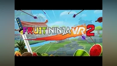 Fruit Ninja 2 Oculus Quest