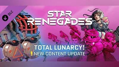 Star Renegades: Total Lunarcy
