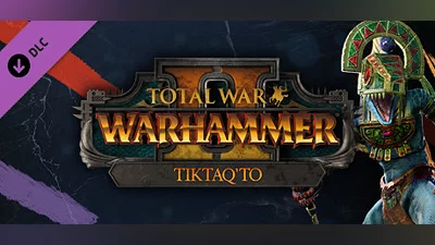 Total War: WARHAMMER II - Tiktaq'to