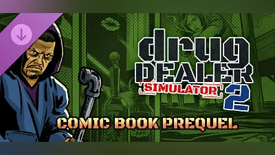 Drug Dealer Simulator 2: New Life - A Comic Book Prequel