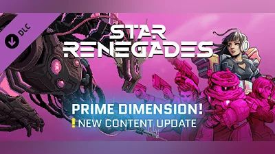 Star Renegades: Prime Dimension