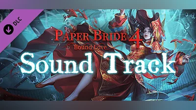 Paper Bride 4 Bound Love-Sound Track