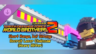 EARTH DEFENSE FORCE: WORLD BROTHERS 2 - Short Range, but Strong: Recruit Laser Chainsaw (Heavy Hitter)