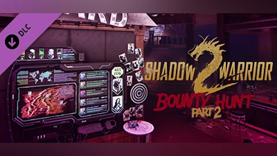 Сборник Shadow Warrior 2: Bounty Hunt DLC Part 2
