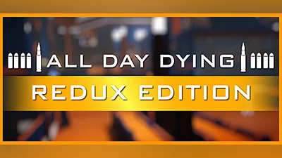 Сборник All Day Dying: Redux Edition