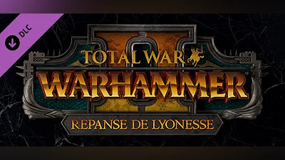 Сборник Total War: WARHAMMER II - Repanse de Lyonesse