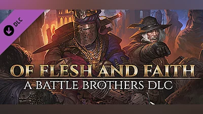 Сборник Battle Brothers - Of Flesh and Faith