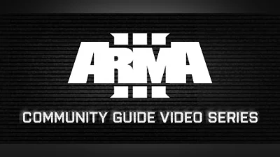 Сборник Arma 3 Community Guide Series