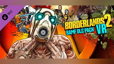 Сборник Borderlands 2 VR BAMF DLC Pack