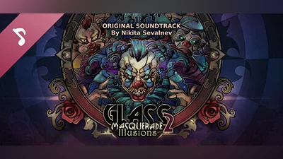 Сборник Glass Masquerade 2: Illusions Soundtrack