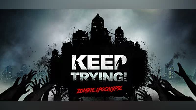 Сборник Keep Trying! Zombie Apocalypse