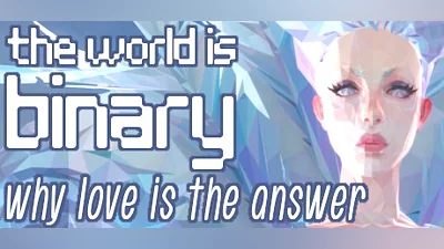 Сборник The World is Binary: Why Love is the Answer