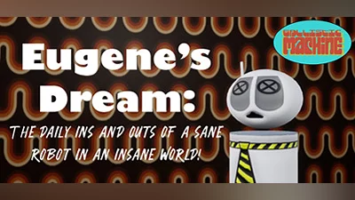 Сборник Eugene's Dream: The Daily Ins And Outs Of A Sane Robot In An Insane World
