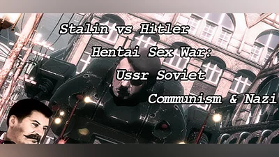 Сборник Stalin vs Hitler Hentai Sex War: Ussr Soviet Communism & Nazi