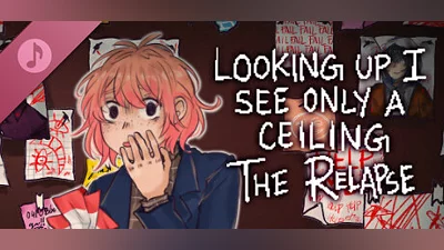 Сборник Looking Up I See Only A Ceiling: "The Relapse" (Original Soundtrack)