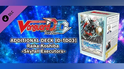 Сборник Cardfight!! Vanguard DD: Additional Deck [D-TD03]: Raika Koshiba -Skyfall Executors-