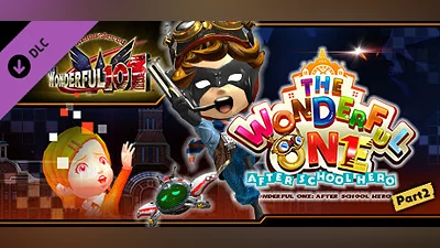 Сборник The Wonderful 101: Remastered -　The Wonderful One: After School Hero - Part 2 -