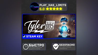 Tyler: Model 005 КЛЮЧ STEAM Global + РФ