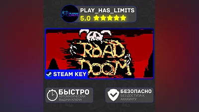 Road Doom КЛЮЧ STEAM Global + РФ