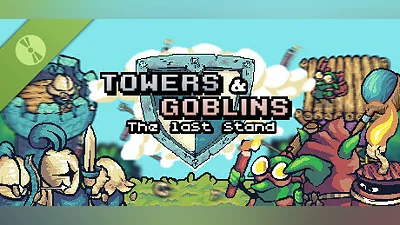 Сборник Towers & Goblins: The Last Stand Demo
