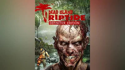 Dead Island: Riptide Definitive Edition