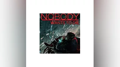 Nobody Wants to Die (Ключ Steam | РФ+СНГ)